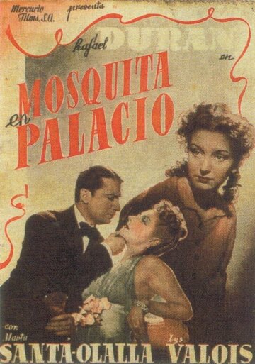 Mosquita en palacio (1943) постер