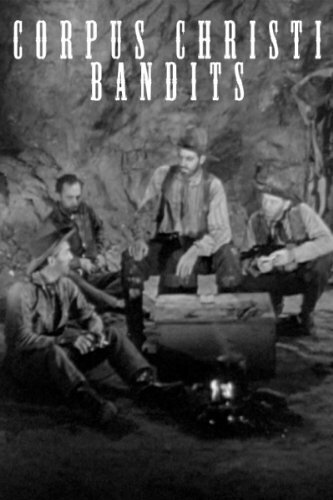 Corpus Christi Bandits (1945) постер