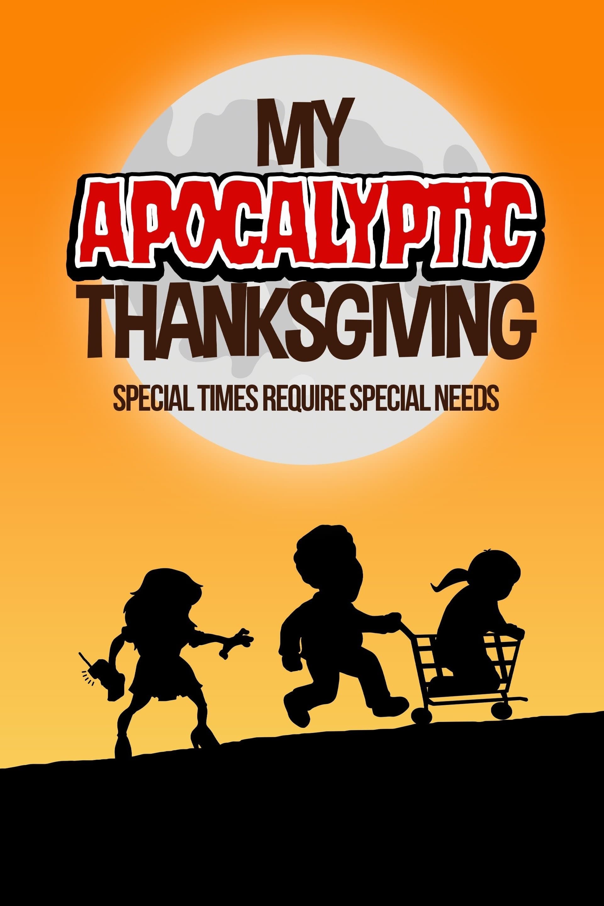 My Apocalyptic Thanksgiving (2018) постер