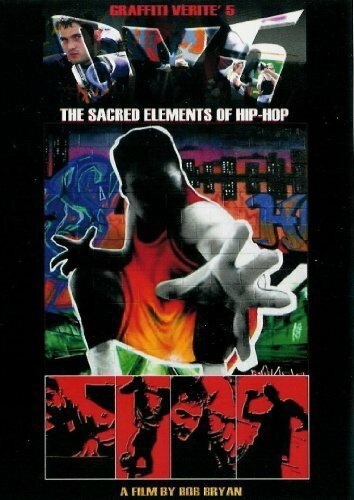 Graffiti Verité 5: The Sacred Elements of Hip-Hop (2003) постер