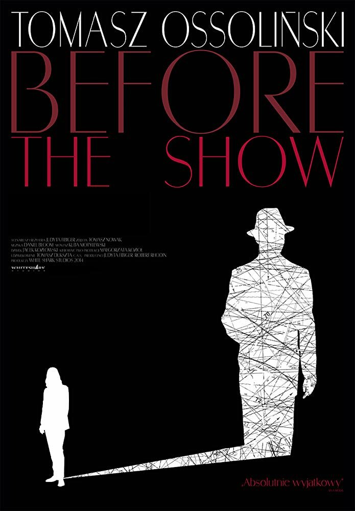 Tomasz Ossolinski: Before the Show (2014) постер