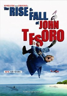 The Rise and Fall of John Tesoro (2010) постер