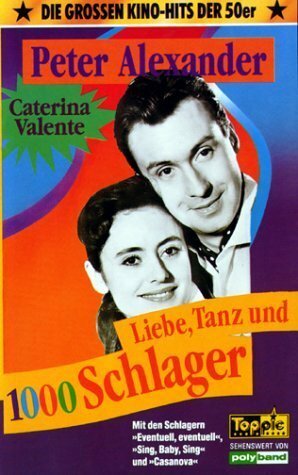 Liebe, Tanz und 1000 Schlager (1955) постер
