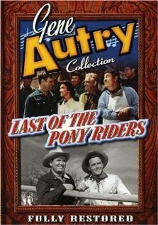 Last of the Pony Riders (1953) постер