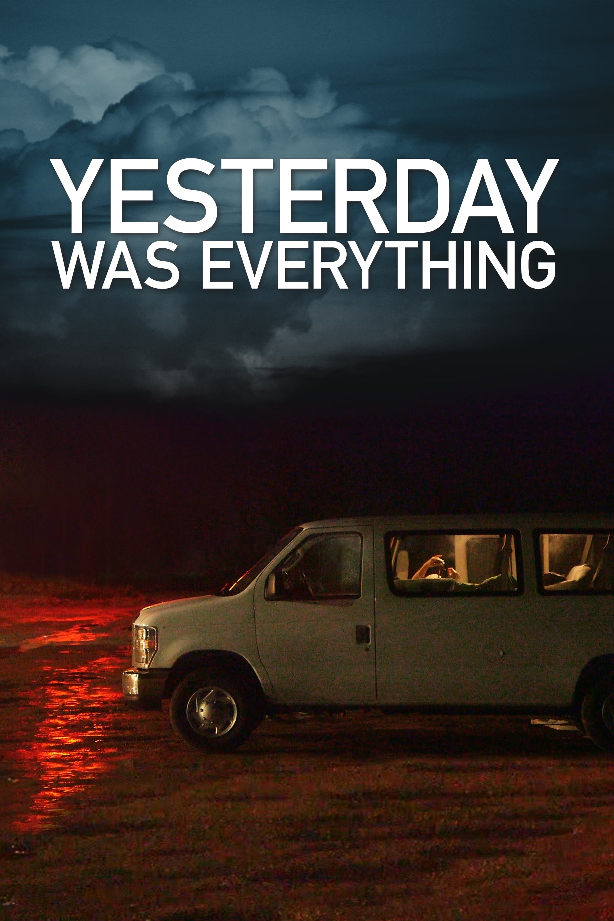 Yesterday Was Everything (2016) постер