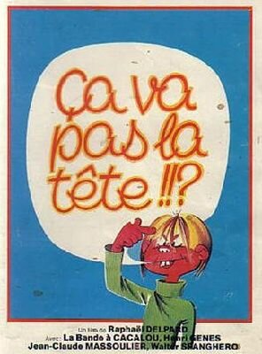 Ça va pas la tête (1978) постер