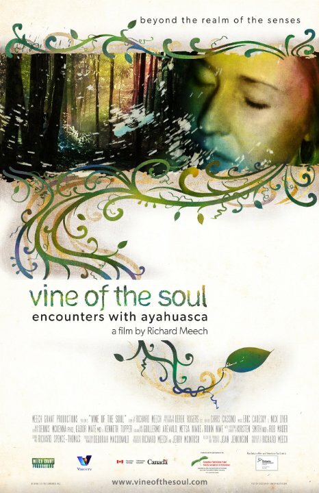 Vine of the Soul: Encounters with Ayahuasca (2010) постер