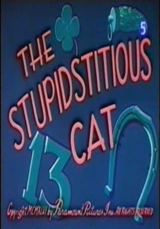 The Stupidstitious Cat (1947) постер