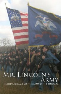 Mr Lincoln's Army: Fighting Brigades of the Army of the Potomac (2011) постер