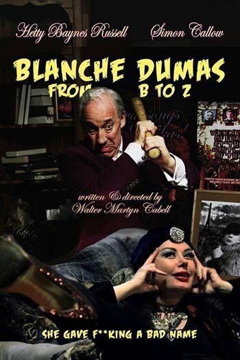 Blanche Dumas from B to Z (2014) постер