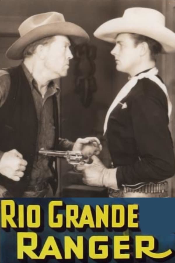 Rio Grande Ranger (1936) постер