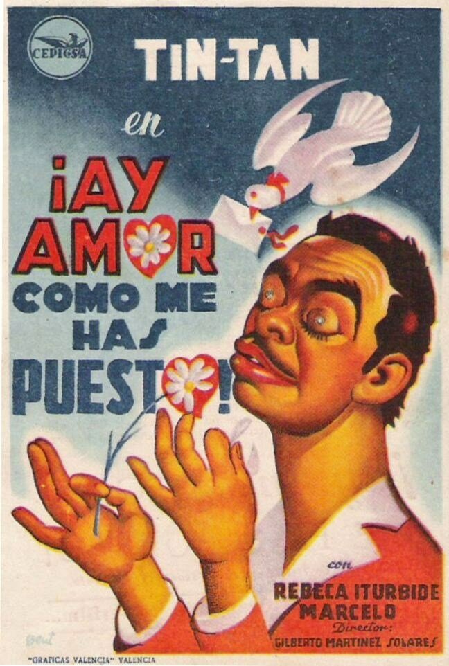 ¡Ay amor... cómo me has puesto! (1951) постер