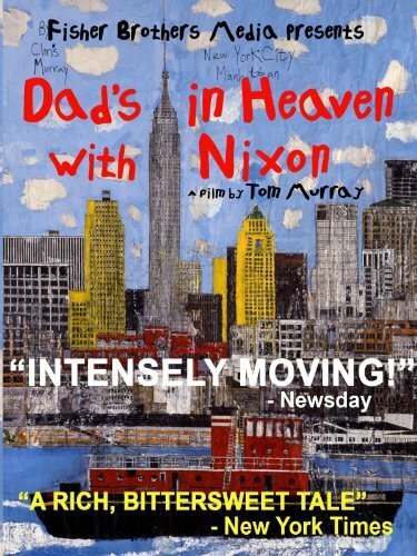 Dad's in Heaven with Nixon (2010) постер