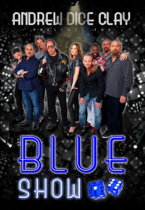 Andrew Dice Clay: The Blue Show (2015) постер