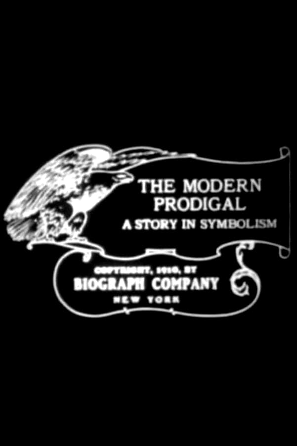 The Modern Prodigal (1910) постер