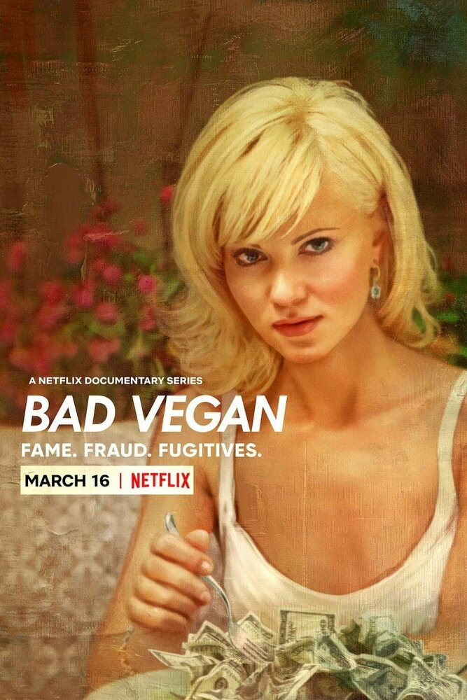 Bad Vegan: Fame. Fraud. Fugitives. (2022) постер