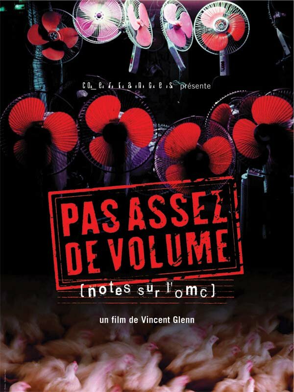 Pas assez de volume! - Notes sur l'OMC (2004) постер