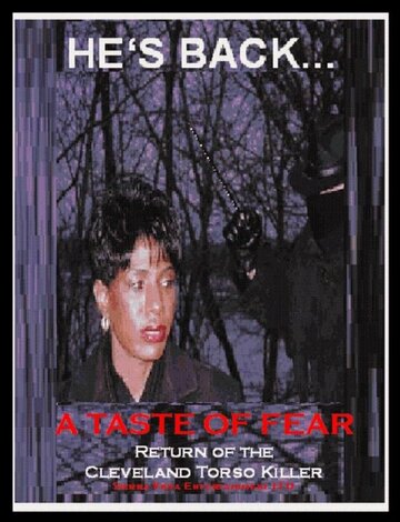 A Taste of Fear: Return of the Cleveland Torso Killer (2005)