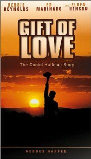 Дар любви: история Дэниэла Хаффмана (1999)